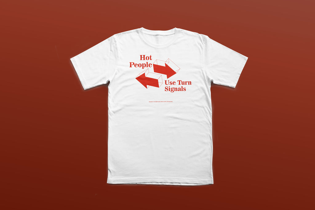 Hot People Use Turn Signals